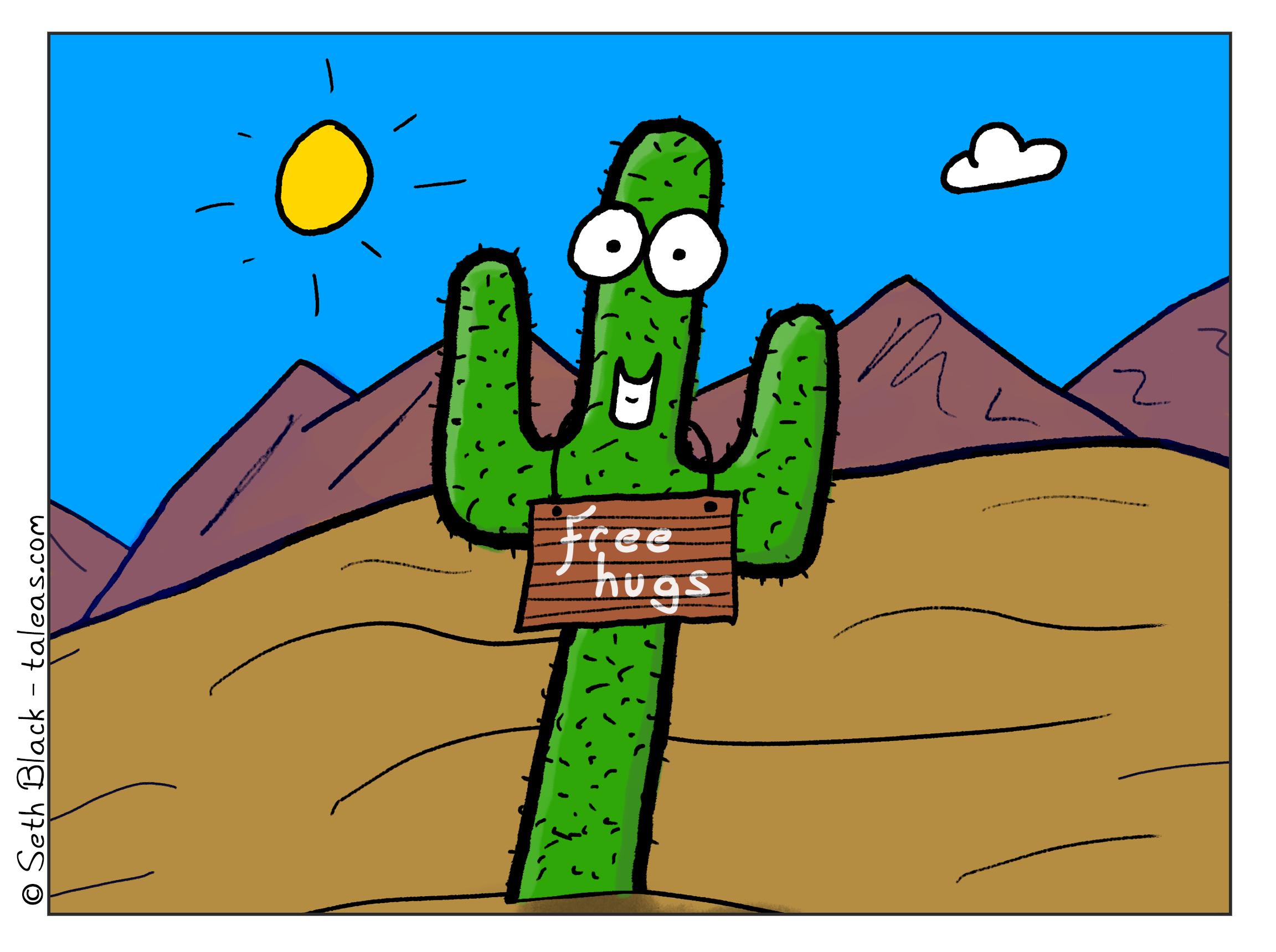 A saguaro cactus stands in the middle of the Arizona desert holding a sign, "free hugs".