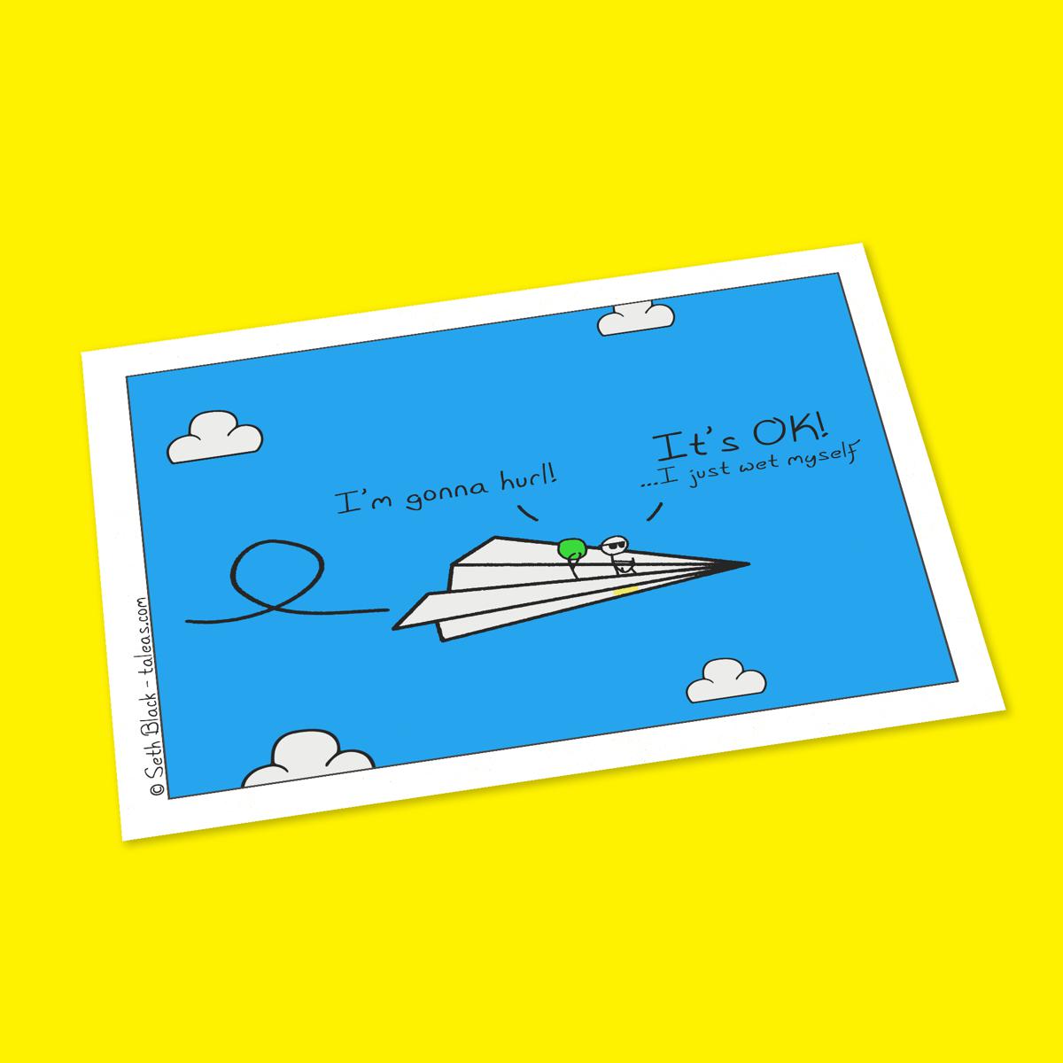 Paper Airplane Gonna Hurl - I Just Wet Myself Postcard