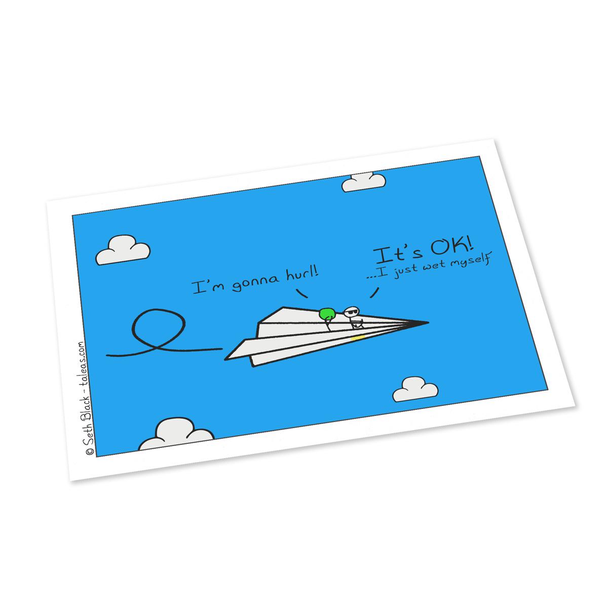 Paper Airplane Gonna Hurl - I Just Wet Myself Postcard 4X6 white