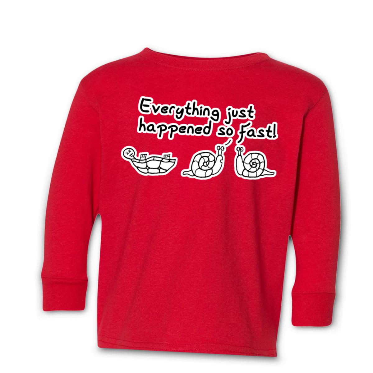 Happened So Fast Toddler Long Sleeve Tee 56T red
