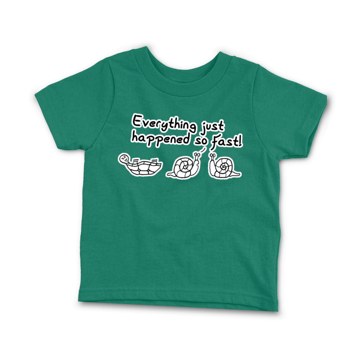 Happened So Fast Toddler Tee 56T kelly