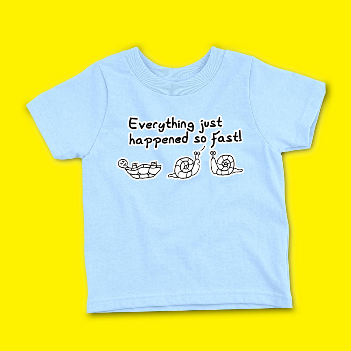 Happened So Fast Toddler Tee
